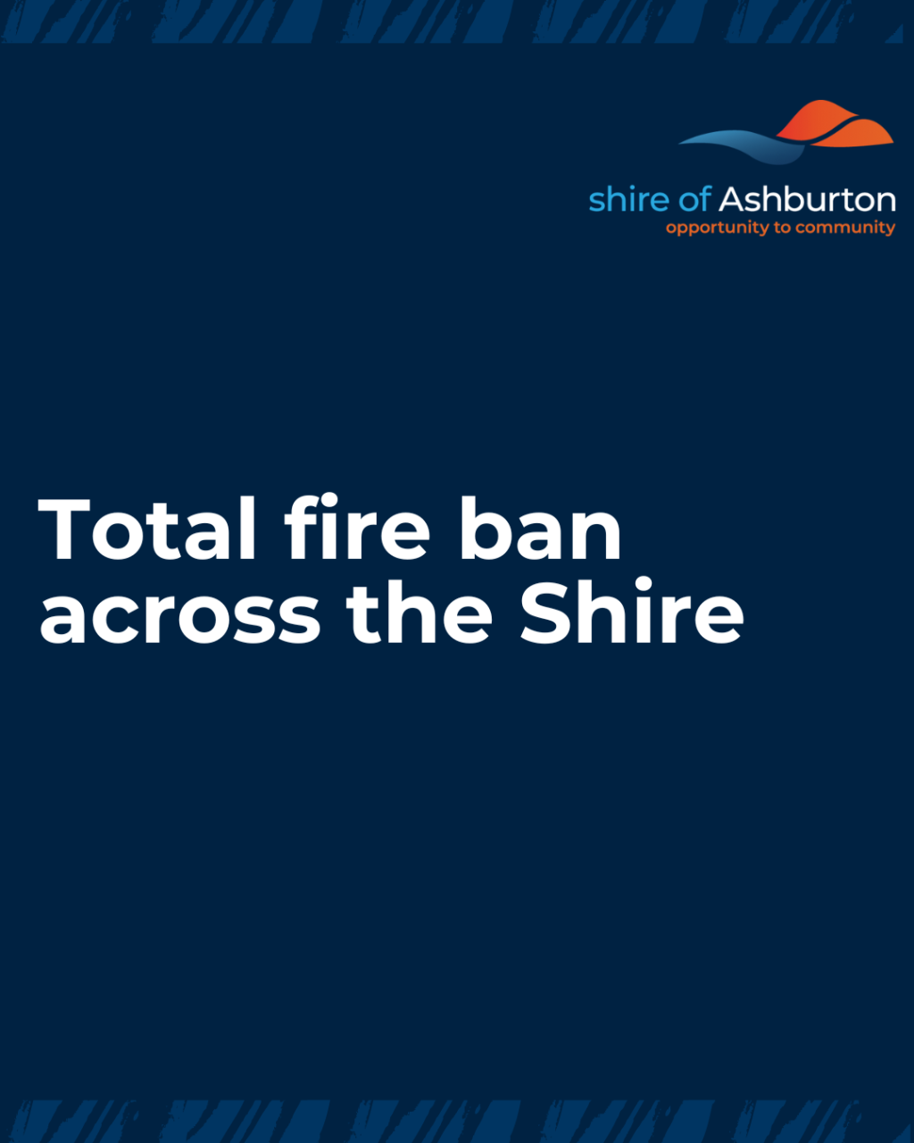 Total Fire Ban Across the Shire